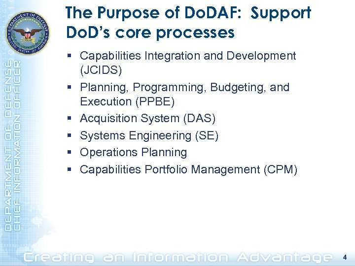 The Purpose of Do. DAF: Support Do. D’s core processes § Capabilities Integration and