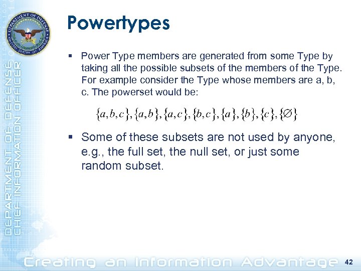 Powertypes § Power Type members are generated from some Type by taking all the