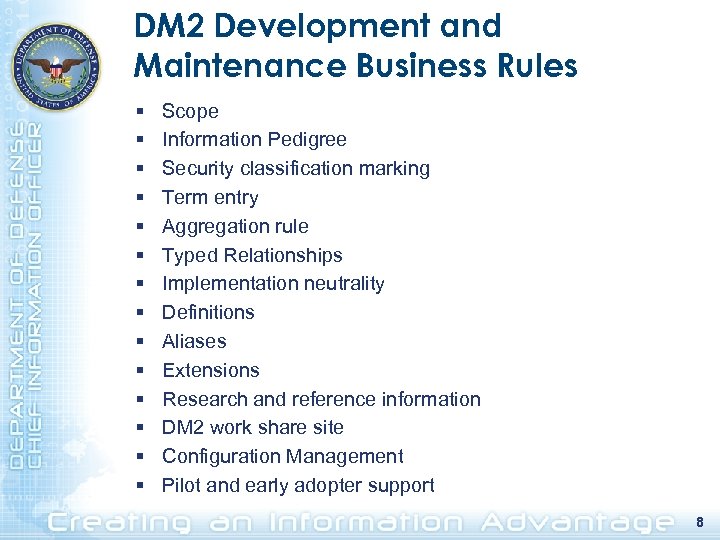 DM 2 Development and Maintenance Business Rules § § § § Scope Information Pedigree