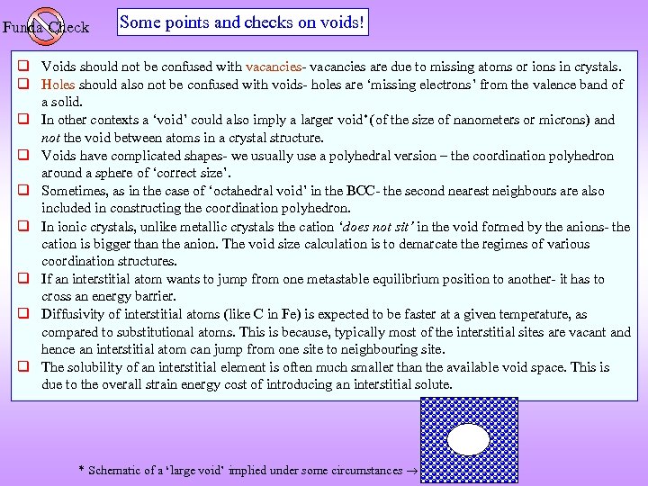 Funda Check Some points and checks on voids! q Voids should not be confused