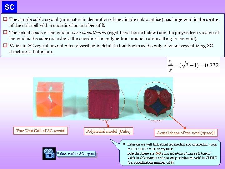 SC q The simple cubic crystal (monoatomic decoration of the simple cubic lattice) has