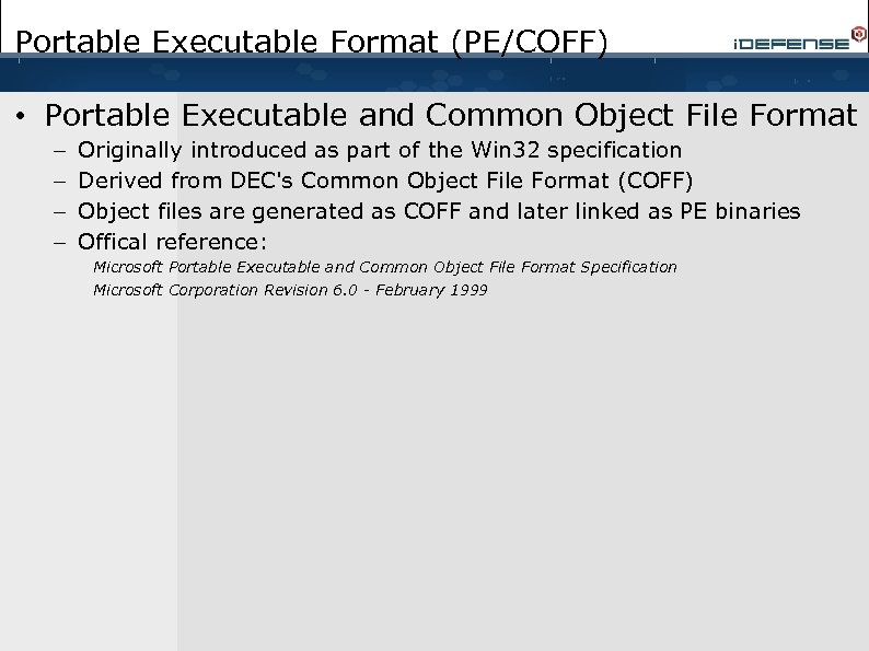 Portable Executable Format (PE/COFF) • Portable Executable and Common Object File Format – –
