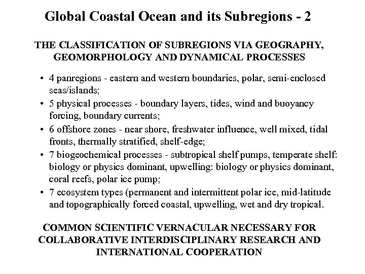 Global Coastal Ocean and its Subregions - 2 THE CLASSIFICATION OF SUBREGIONS VIA GEOGRAPHY,