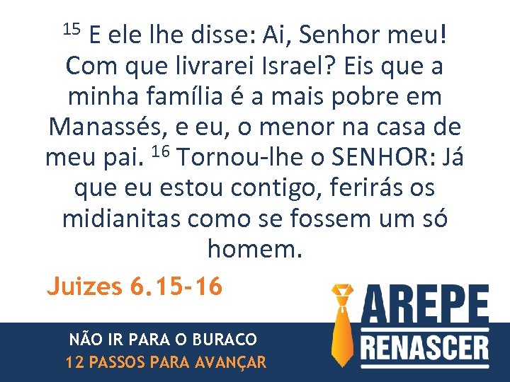 E ele lhe disse: Ai, Senhor meu! Com que livrarei Israel? Eis que a