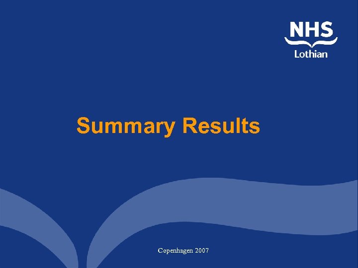 Summary Results Copenhagen 2007 