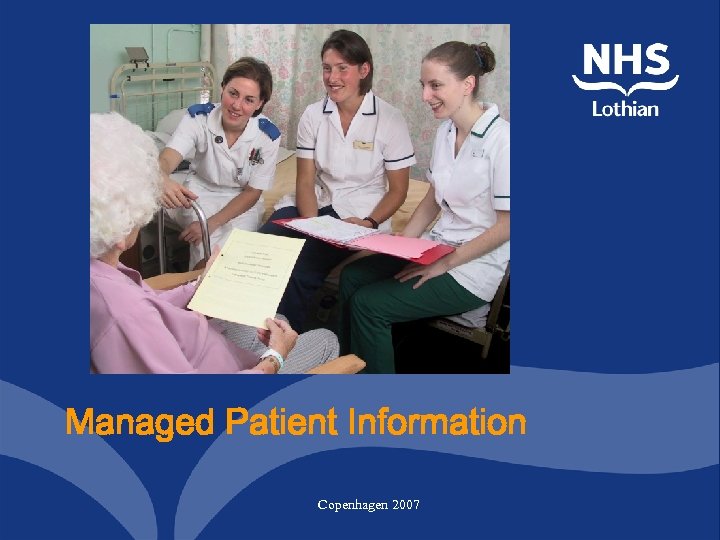 Managed Patient Information Copenhagen 2007 