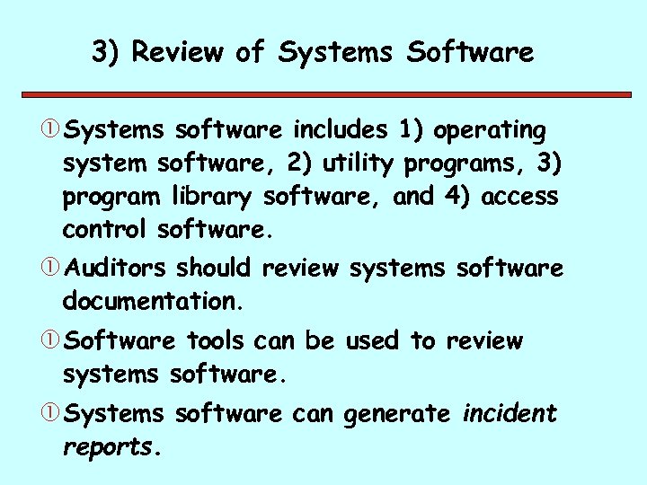 3) Review of Systems Software Systems software includes 1) operating system software, 2) utility