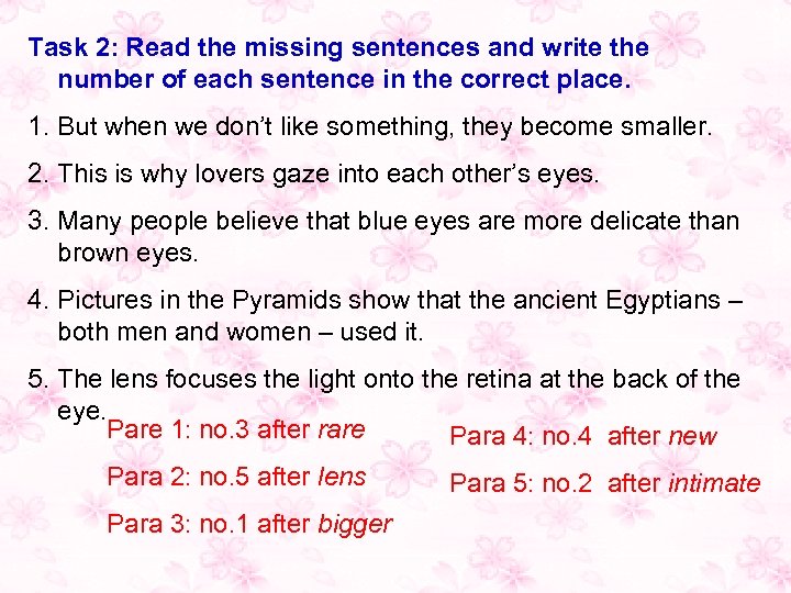 Task 2: Read the missing sentences and write the number of each sentence in