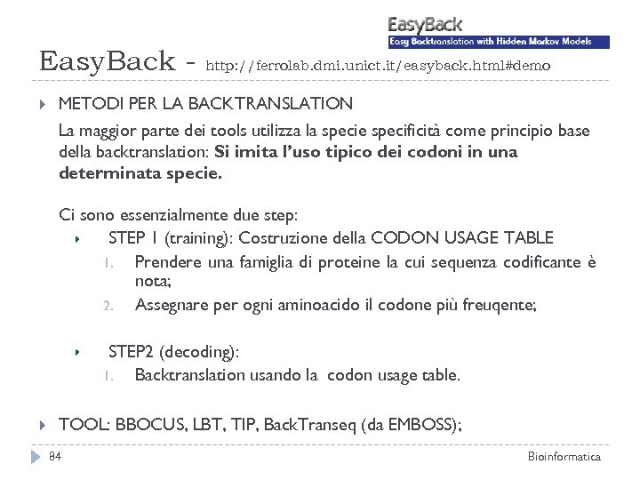 Easy. Back http: //ferrolab. dmi. unict. it/easyback. html#demo METODI PER LA BACKTRANSLATION La maggior