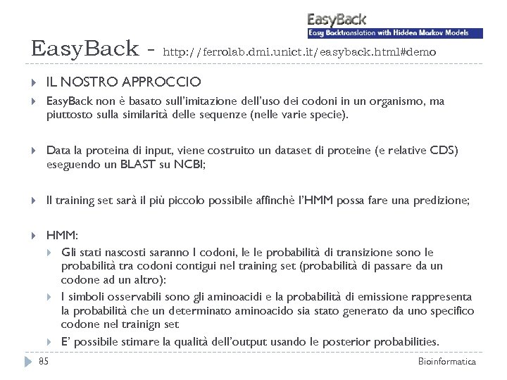 Easy. Back - http: //ferrolab. dmi. unict. it/easyback. html#demo IL NOSTRO APPROCCIO Easy. Back