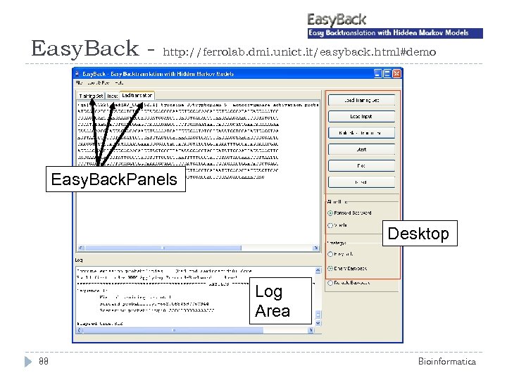 Easy. Back - http: //ferrolab. dmi. unict. it/easyback. html#demo Easy. Back. Panels Desktop Log
