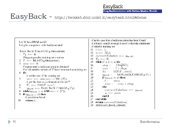 Easy. Back - 91 http: //ferrolab. dmi. unict. it/easyback. html#demo Bioinformatica 