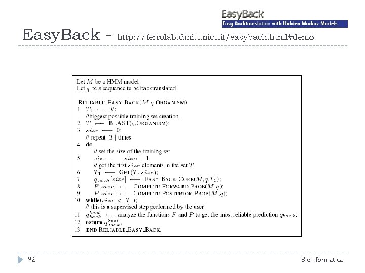 Easy. Back - 92 http: //ferrolab. dmi. unict. it/easyback. html#demo Bioinformatica 