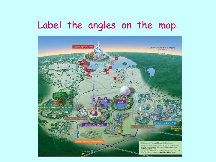 Label the angles on the map. 