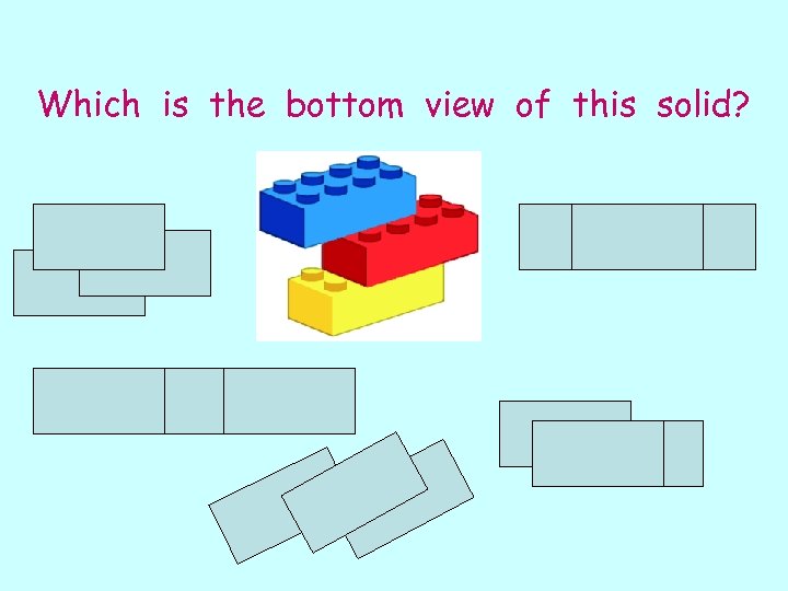 Which is the bottom view of this solid? 