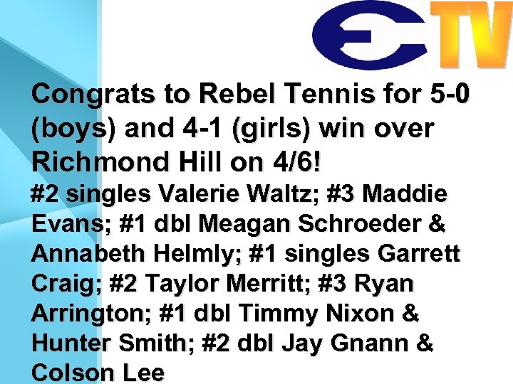 Congrats to Rebel Tennis for 5 -0 (boys) and 4 -1 (girls) win over