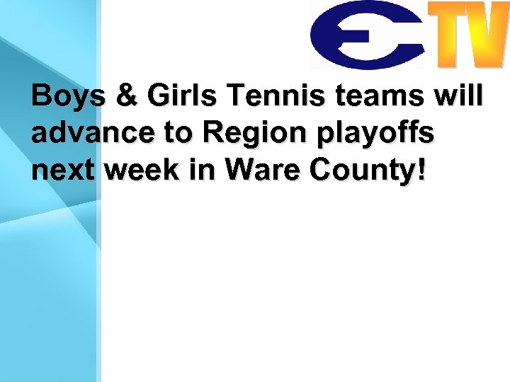 Boys & Girls Tennis teams will advance to Region playoffs next week in Ware