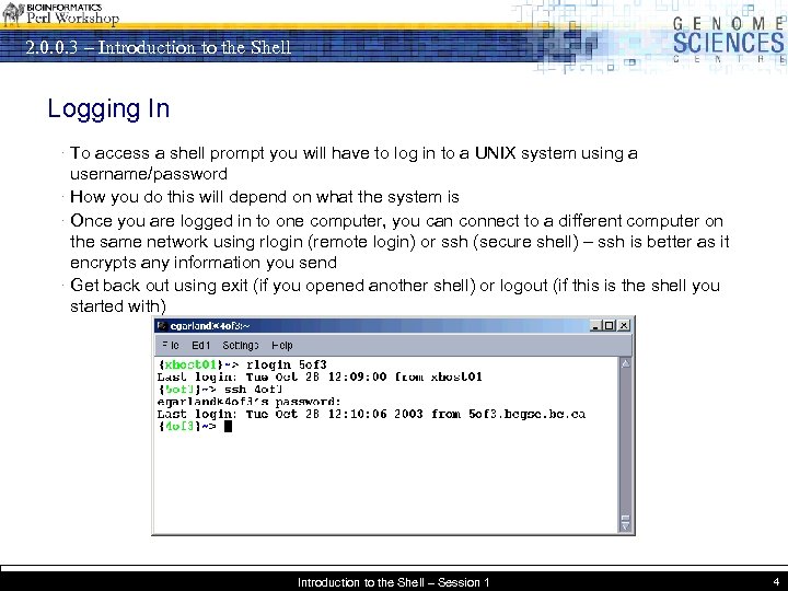 2. 0. 0. 3 – Introduction to the Shell Logging In · To access