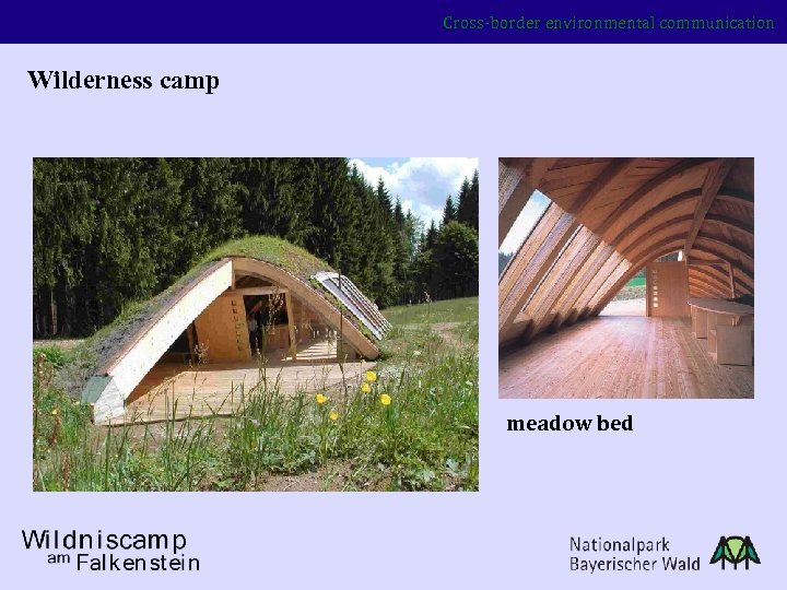 Cross-border environmental communication Wilderness camp meadow bed 