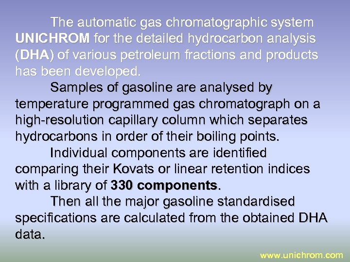 The automatic gas chromatographic system UNICHROM for the detailed hydrocarbon analysis (DHA) of various