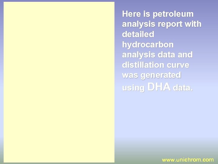 Here is petroleum analysis report with detailed hydrocarbon analysis data and distillation curve was