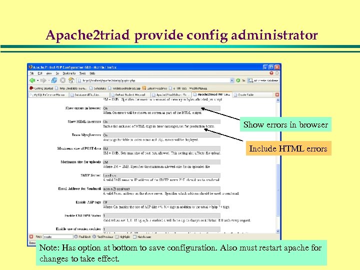 Apache 2 triad provide config administrator Show errors in browser Include HTML errors Note: