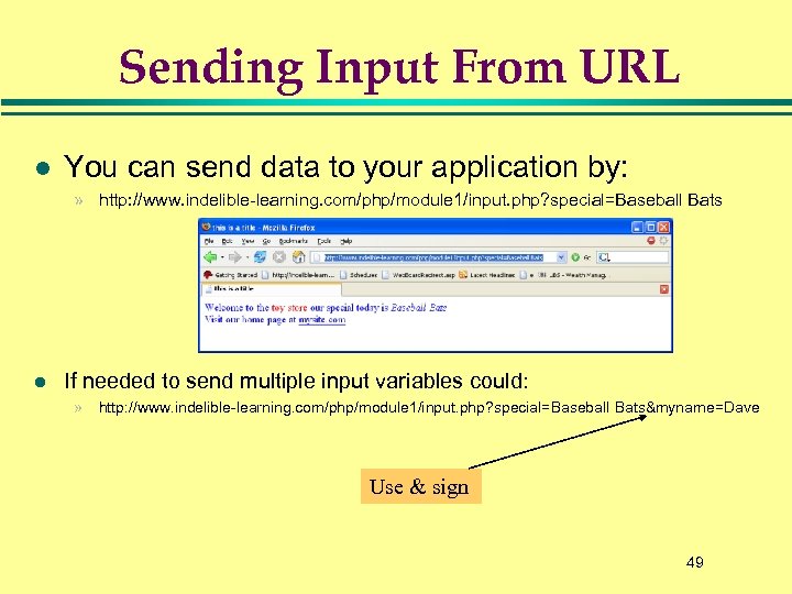 Sending Input From URL l You can send data to your application by: »