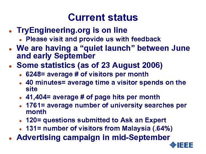 Current status l Try. Engineering. org is on line l l l We are