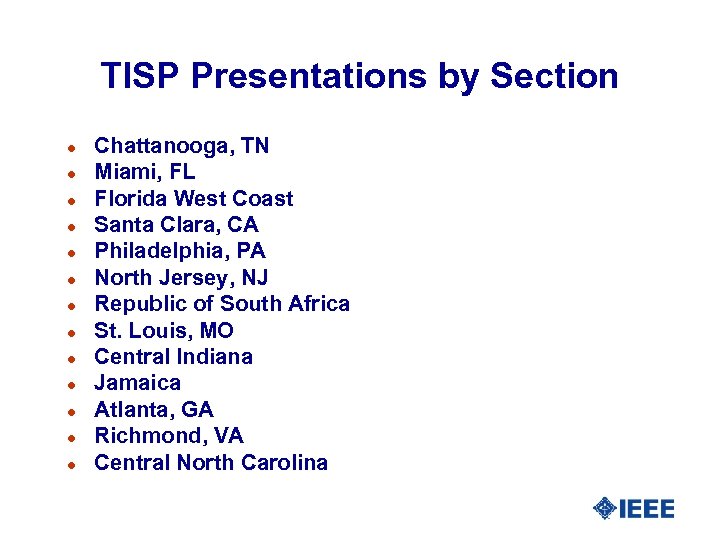 TISP Presentations by Section l l l l Chattanooga, TN Miami, FL Florida West