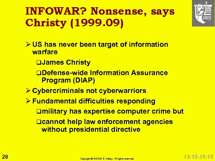 INFOWAR? Nonsense, says Christy (1999. 09) Ø US has never been target of information
