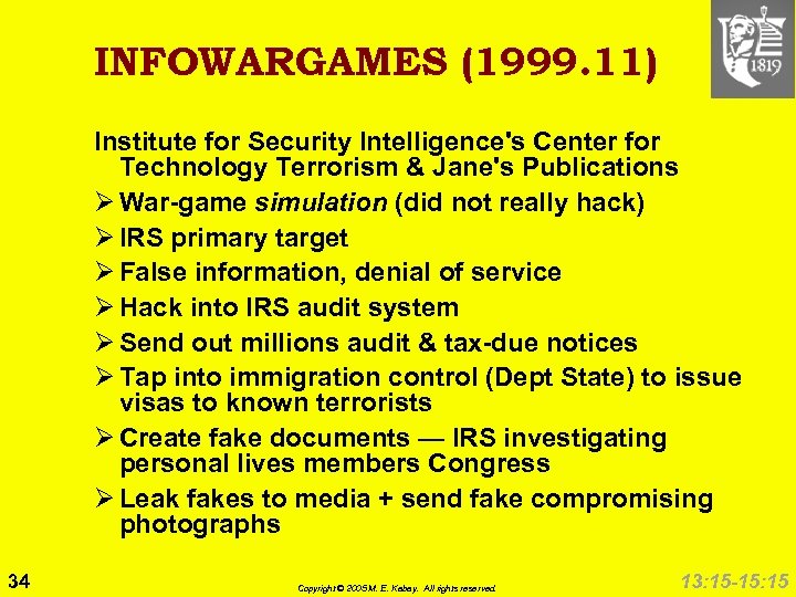 INFOWARGAMES (1999. 11) Institute for Security Intelligence's Center for Technology Terrorism & Jane's Publications