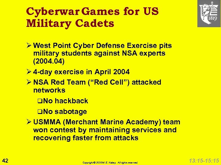 Cyberwar Games for US Military Cadets Ø West Point Cyber Defense Exercise pits military