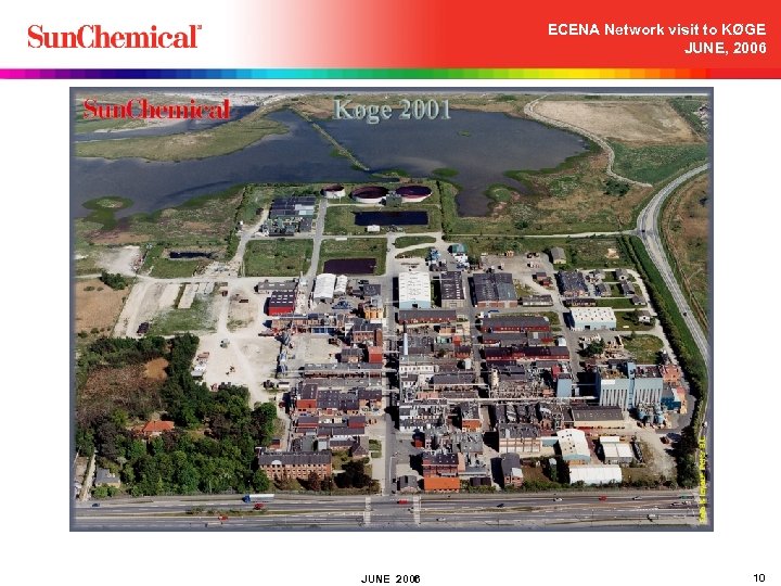 ECENA Network visit to KØGE JUNE, 2006 JUNE 2006 10 