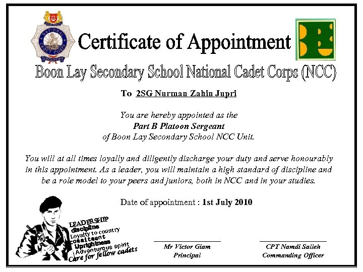 To 2 SG Nurman Zahin Jupri You are hereby appointed as the Part B