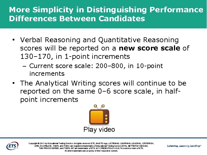 More Simplicity in Distinguishing Performance Differences Between Candidates • Verbal Reasoning and Quantitative Reasoning