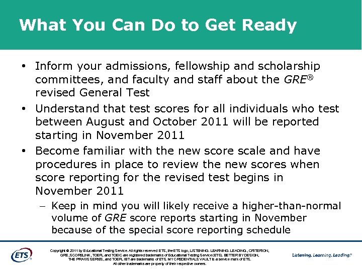 What You Can Do to Get Ready • Inform your admissions, fellowship and scholarship