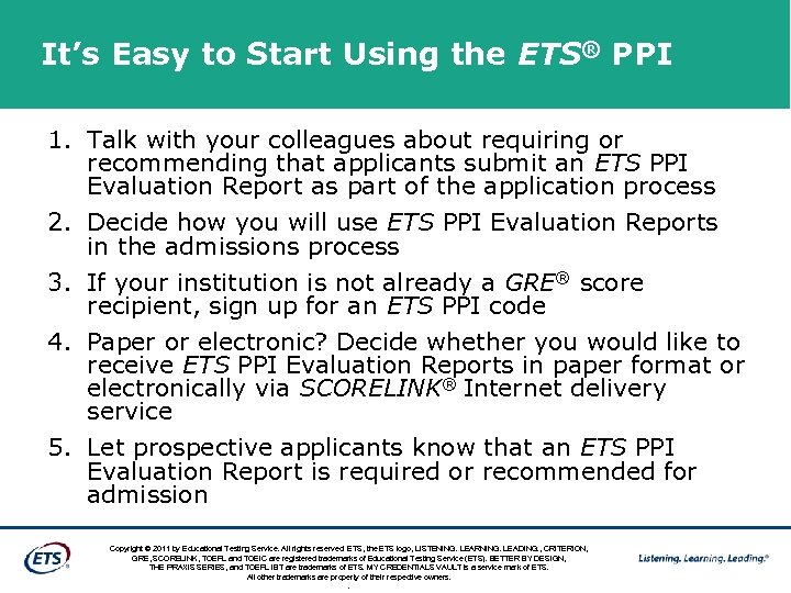 It’s Easy to Start Using the ETS® PPI 1. Talk with your colleagues about