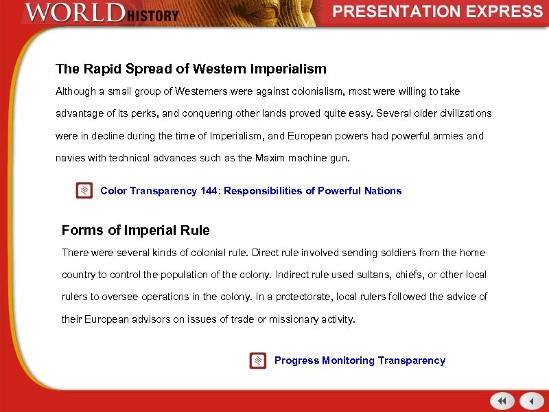 The Rapid Spread of Western Imperialism Although a small group of Westerners were against