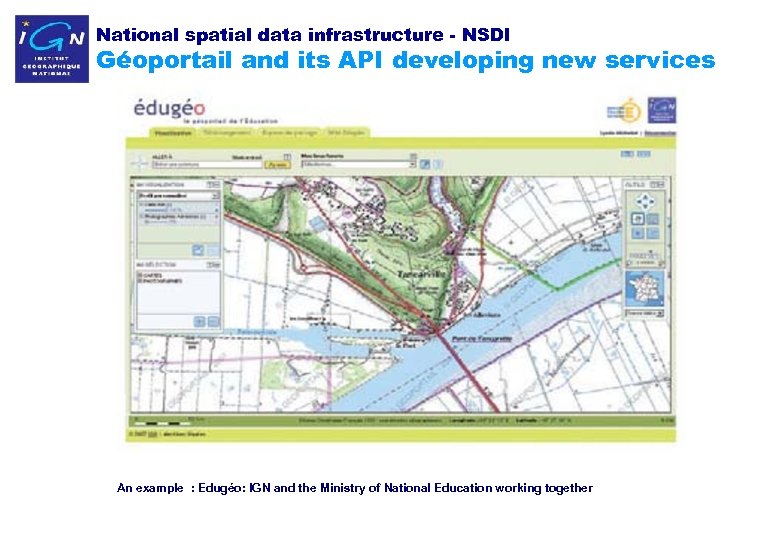 National spatial data infrastructure - NSDI Géoportail and its API developing new services An
