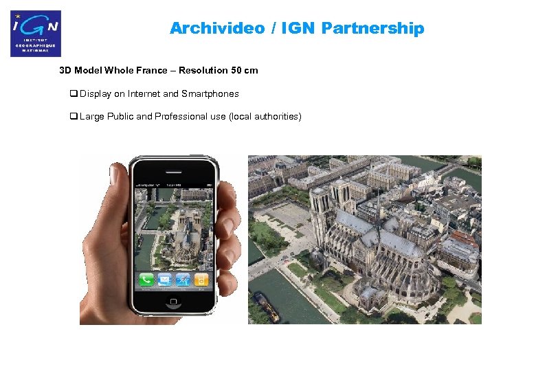 Archivideo / IGN Partnership 3 D Model Whole France – Resolution 50 cm q