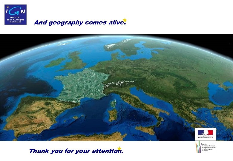 And geography comes alive. Thank you for your attention. 27 