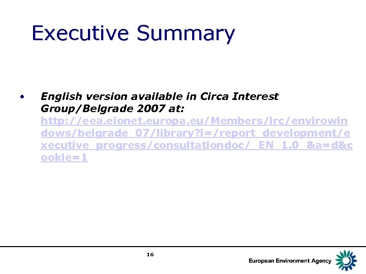 Executive Summary • English version available in Circa Interest Group/Belgrade 2007 at: http: //eea.