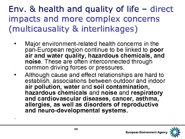Env. & health and quality of life – direct impacts and more complex concerns