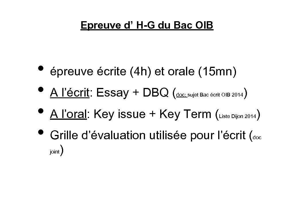 Epreuve d’ H-G du Bac OIB • épreuve écrite (4 h) et orale (15
