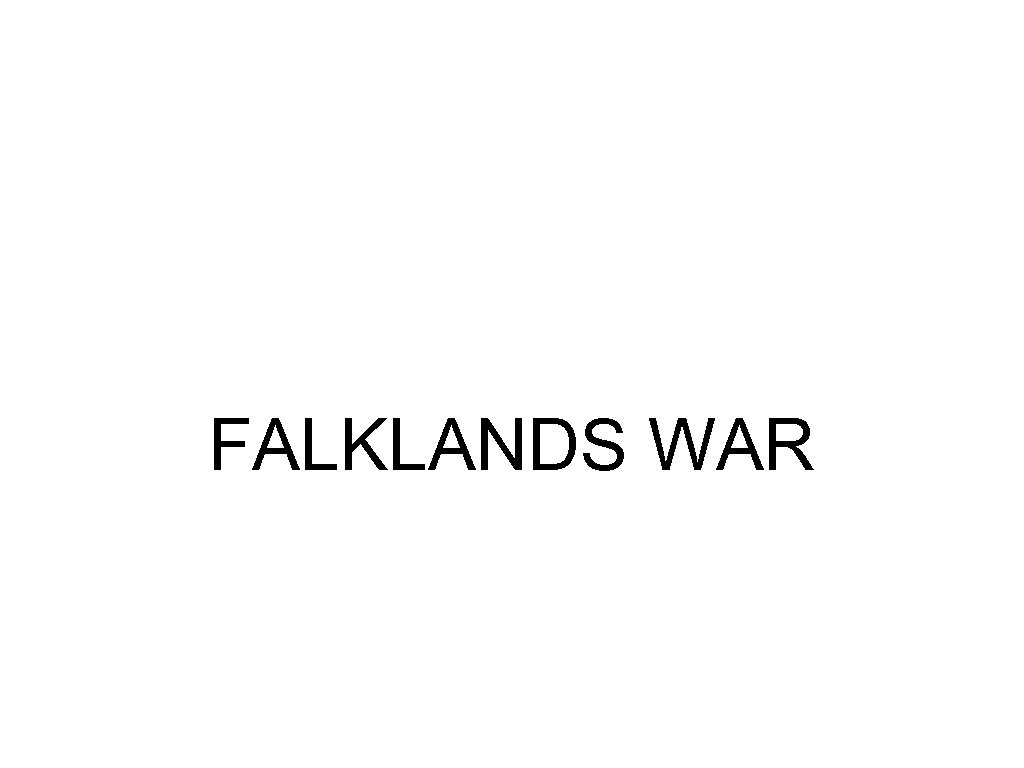 FALKLANDS WAR 