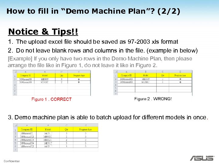 How to fill in “Demo Machine Plan”? (2/2) Notice & Tips!! 1. The upload