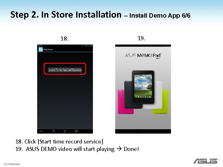 Step 2. In Store Installation – Install Demo App 6/6 18. 19. 18. Click