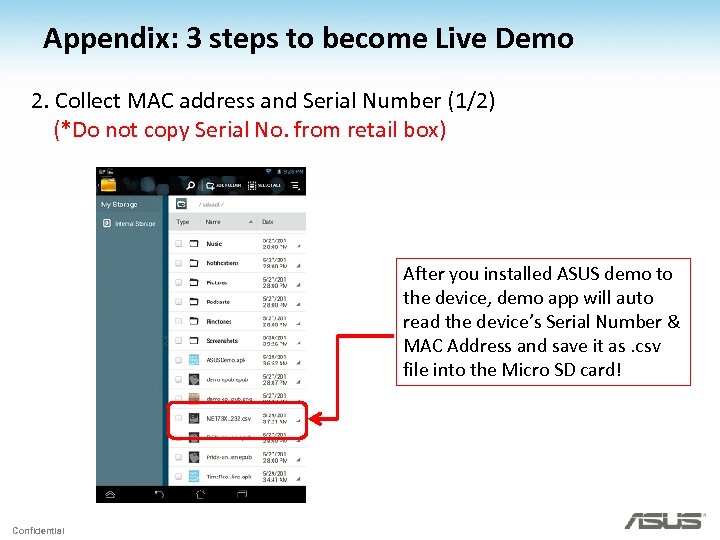 Appendix: 3 steps to become Live Demo 2. Collect MAC address and Serial Number