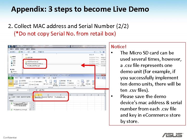 Appendix: 3 steps to become Live Demo 2. Collect MAC address and Serial Number