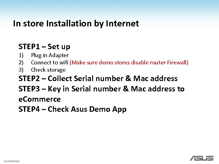 In store Installation by Internet STEP 1 – Set up 1) 2) 3) Plug